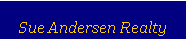 Text Box: Sue Andersen Realty