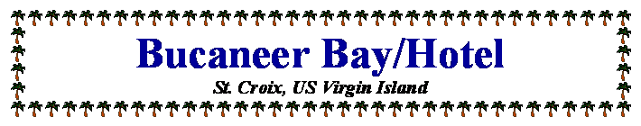 Text Box: Bucaneer Bay/Hotel
St. Croix, US Virgin Island