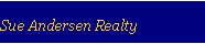 Text Box: Sue Andersen Realty